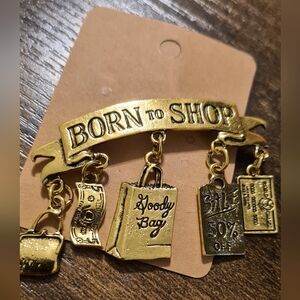 Gold 'Born to Shop' Brooch. Very Pretty and Unique Vintage Style.